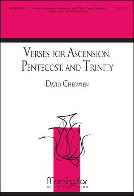 Verses for Ascension, Pentecost and Trinity : Unison : David Cherwien : Sheet Music : 80-540