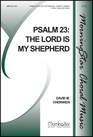 Psalm 23: The Lord Is My Shepherd : Unison : David Cherwien : Sheet Music : 80-840