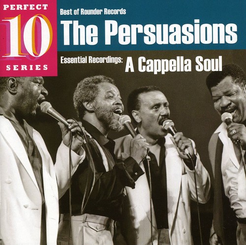 Persuasions : A Cappella Soul  : 1 CD : 2213