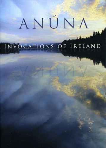 Anuna : Invocations of Ireland : DVD : Michael McGlynn : 618106100199 : DANU24DVD
