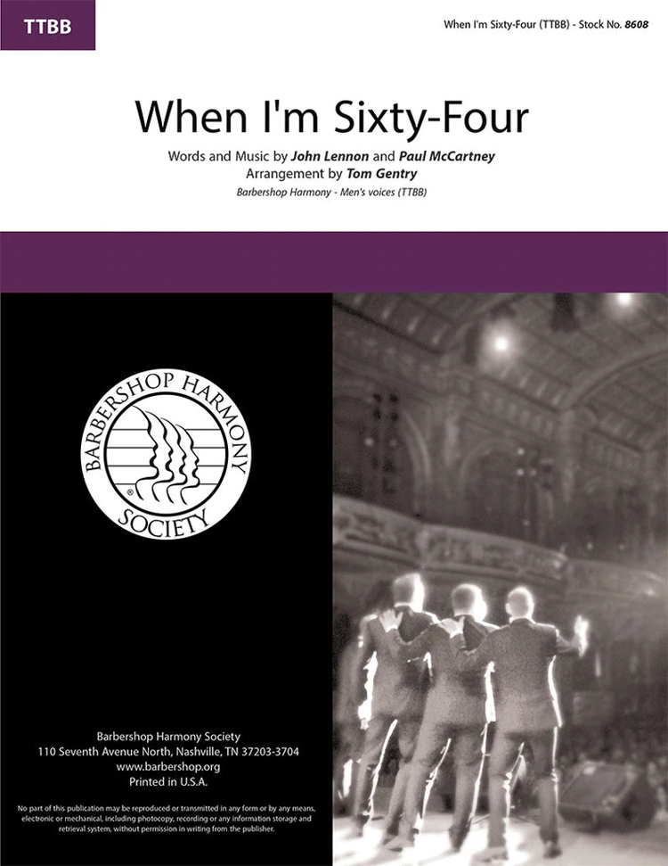 When I'm Sixty Four : TTBB : Tom Gentry : Lennon / McCartney : The Beatles : Sheet Music : 00362273