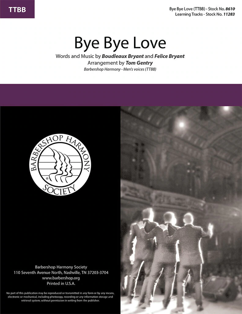 Bye Bye Love : TTBB : Tom Gentry : Boudleaux Bryant : The Everly Brothers : Sheet Music : 8610