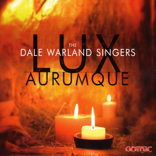 Dale Warland Singers : Lux Aurumque : 1 CD : Dale Warland : 49252