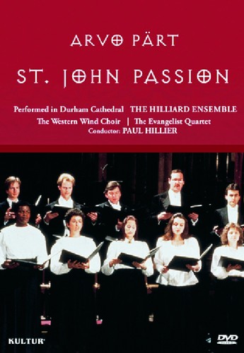 Hilliard Ensemble : Arvo Part - St. John Passion : DVD : Paul Hillier : Arvo Part : D4564