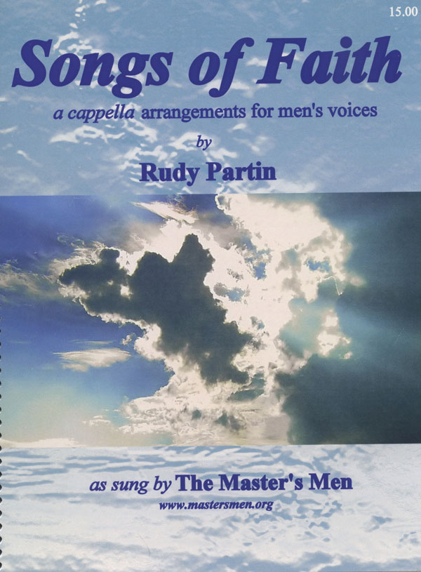 Rudy Partin : Songs of Faith : TTBB : Songbook