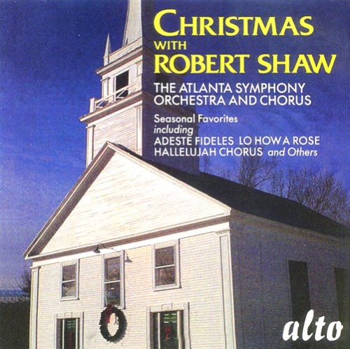 Robert Shaw - The Atlanta Chorus : Christmas with Robert Shaw : 1 CD : Robert Shaw : 1051