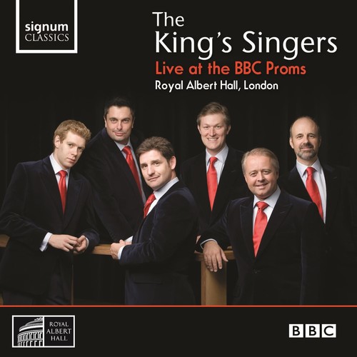 King's Singers : Live at the BBC Proms : 1 CD : SIGCD150