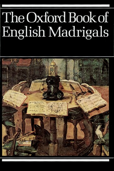 Philip Ledger (editor) : Oxford Book of English Madrigals : Mixed 5-8 Parts : Songbook : 9780193436640