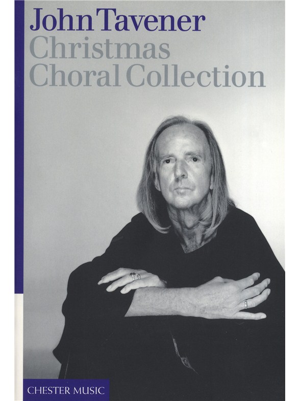 John Tavener : Christmas Choral Collection : SATB : Songbook : 884088423476 : 0711977143 : 14032768