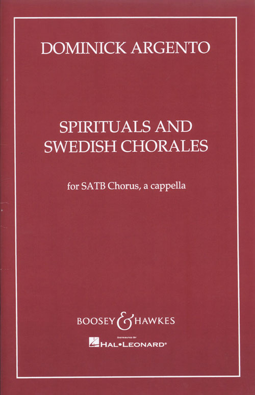 Dominick Argento : Spirituals and Swedish Chorales : Mixed 5-8 Parts : Songbook : 073999493825 : 48002932
