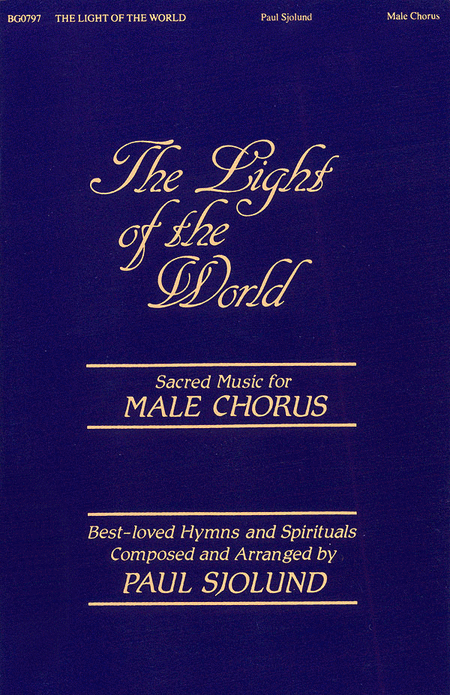 Paul Sjolund : The Lights of the World - Hymns and Spirituals : TTBB : Songbook : 073999380163 : 08738016