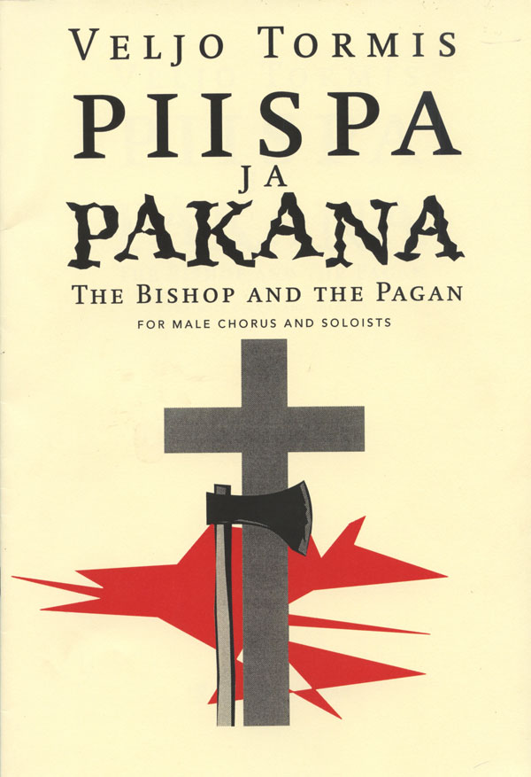 Veljo Tormis : The Bishop and the Pagan : TTBB : Songbook : 073999814620 : 9517575548 : 48000854