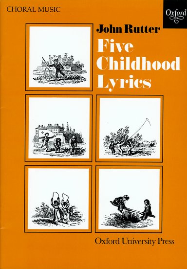 John Rutter : Five Childhood Lyrics : SATB : Songbook : John Rutter : 9780193437166