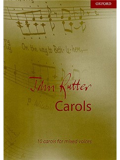 John Rutter : Carols : SATB : Songbook : John Rutter : 9780193533813