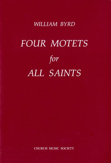 William Byrd : Four Motets for All Saints : SATB : Songbook : 0193953420