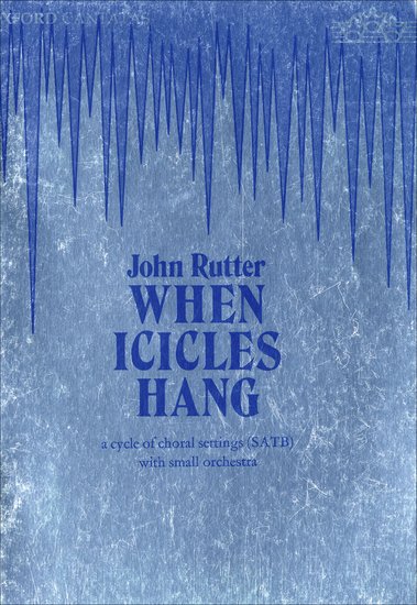 John Rutter : When Icicles Hang : SATB : Songbook : John Rutter : 0193380730