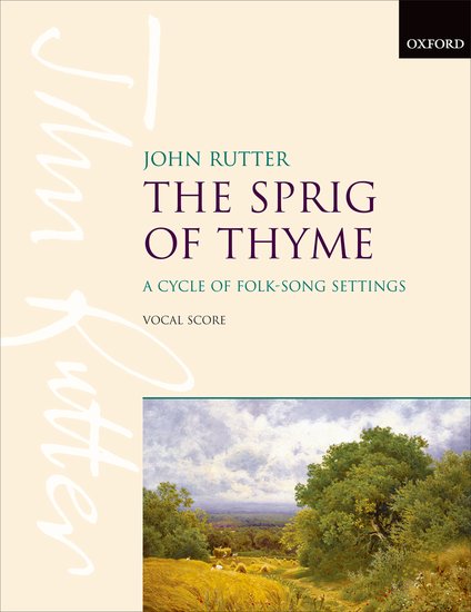 John Rutter : The Sprig of Thyme : SATB : Songbook : John Rutter : 9780193380615