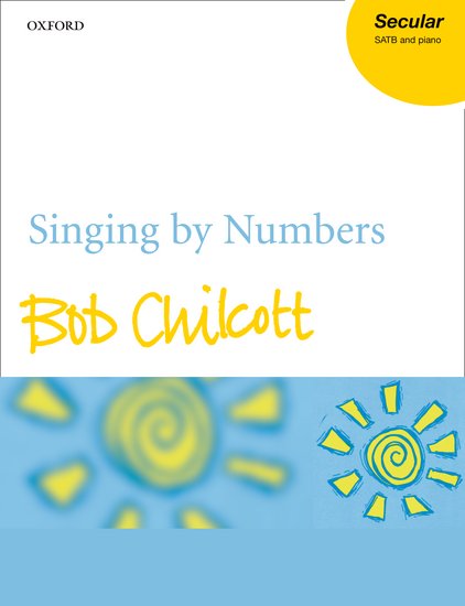 Bob Chilcott : Singing by Numbers : SATB Upper : Songbook : Bob Chilcott : 0193355191