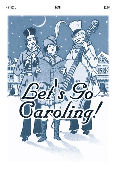 Larry Pugh : Let's Go Caroling SATB : SATB : Songbook : 000308057911 : 45/1102L