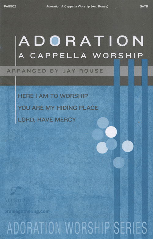 Jay Rouse : Adoration A Cappella Worship : SATB : Songbook : 797242852091