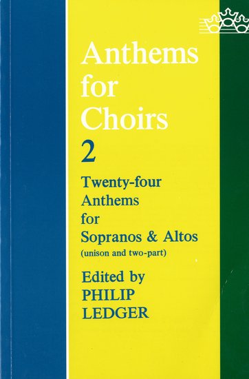 Philip Ledger (editor) : Anthems For Choirs 2 : SSAA : Songbook : 9780193532403