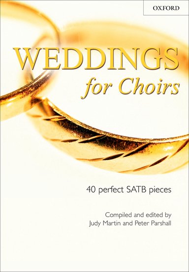 Judy Martin / Peter Parshal (Editors) : Weddings For Choir : SATB : Songbook : 9780193532656 : 9780193532656
