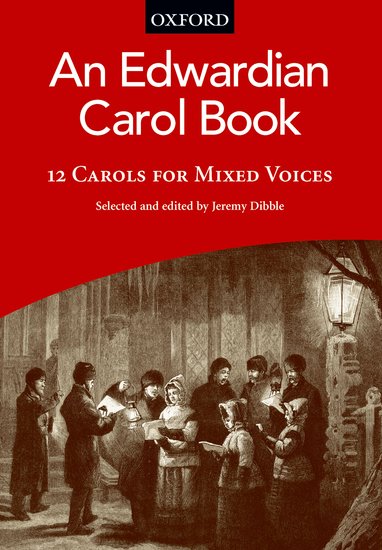 Jeremy Dibble (Editor) : An Edwardian Carol Book : SATB : Songbook : 9780193869660 : 9780193869660