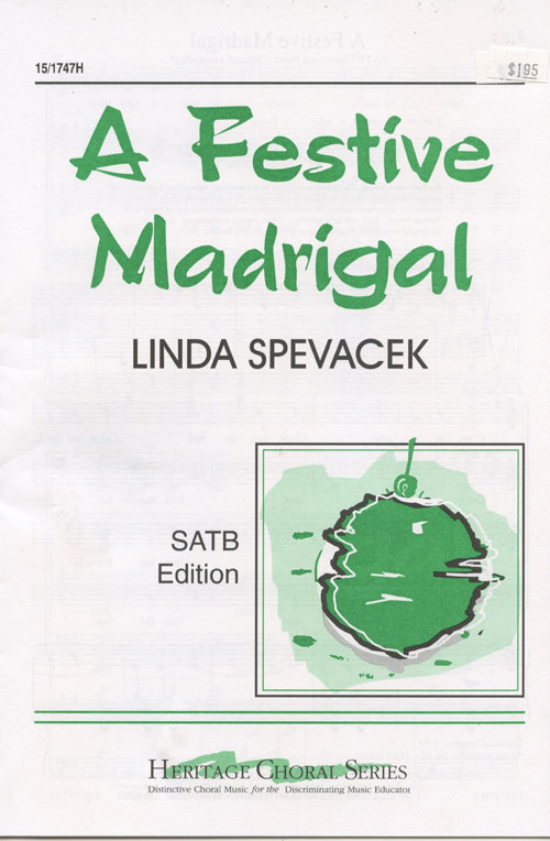 Linda Spevacek : Christmas Madrigals : SATB : Sheet Music Collection