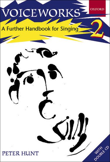 Peter Hunt : Voiceworks 2 - A Further Handbook for Singing : Kids : Songbook & 2 CDs : Peter Hunt : 0193435500