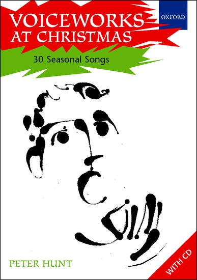 Peter Hunt : Voiceworks at Christmas - 30 Seasonal Songs : Kids : Songbook & 1 CD : Peter Hunt : 9780193435537