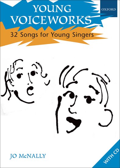 Jo McNally : Young Voiceworks 32 Songs for Young Singers : Kids : Songbook & 2 CDs : 9780193435551