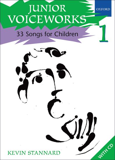 Kevin Stannard : Junior Voiceworks 1 - 33 Songs for Children : Unison : Songbook & 1 CD : 0193435519
