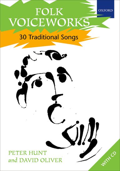 Peter Hunt and David Oliver : Folk Voiceworks - 30 Traditional Songs : Kids : Songbook & 2 CDs : Peter Hunt : 0193355736