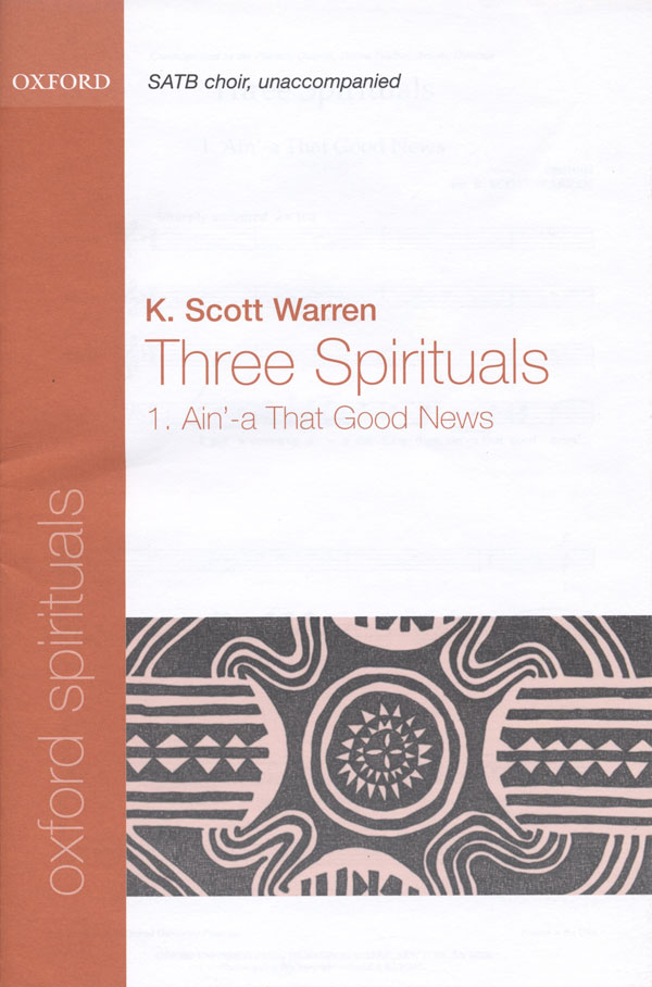 K. Scott Warren : Three Spirituals : SATB divisi : Sheet Music Collection