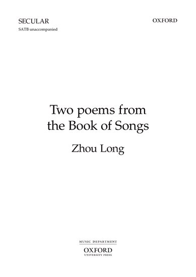 Zhou Long : Two Poems from the Book of Songs : SSAATTBB : Songbook : 9780193865198