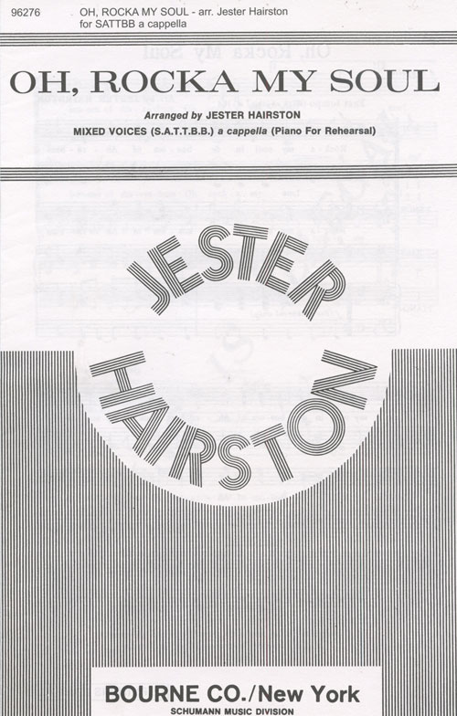 Oh, Rocka My Soul : SATTBB : Jester Hairston : Sheet Music : 96276