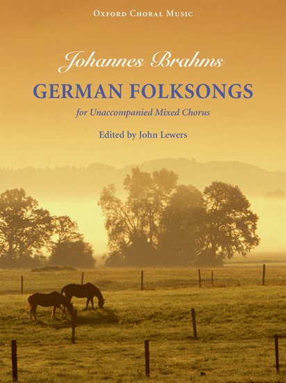 Johannes Brahms : German Folk Songs  : SATB : Songbook : 9780193856608 : 9780193856608