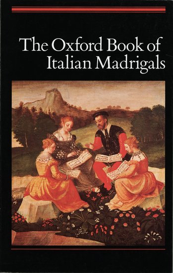 Various Composers : Oxford Book of Italian Madrigals : SATB : Songbook : 9780193436473 : 9780193436473