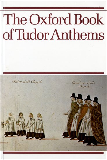 Julian Elloway (editor) : The Oxford Book of Tudor Anthems : SATB : Songbook : 9780193533257 : 9780193533257