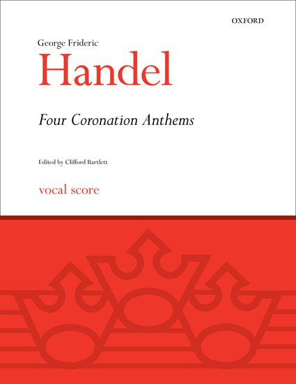 George Frideric Handel : Four Coronation Anthems : SATB : Songbook : George Frideric Handel : 9780193352582 : 9780193352582