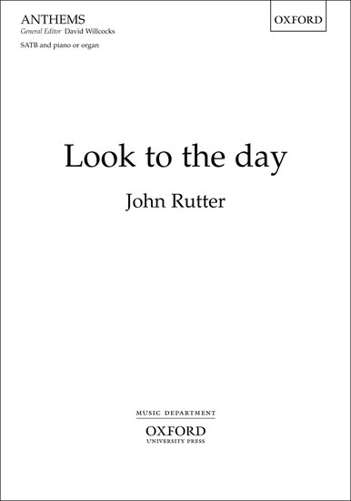 Look to the day : SATB : John Rutter : John Rutter : 1 CD : 9780193360129 : 9780193360129