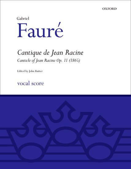 Gabriel Faure : Cantique de Jean Racine : SATB : Songbook : 9780193361065 : 9780193361065