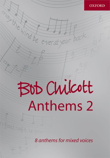 Bob Chilcott : Anthems 2 : SATB : Songbook : Bob Chilcott : 9780193364936 : 9780193364936