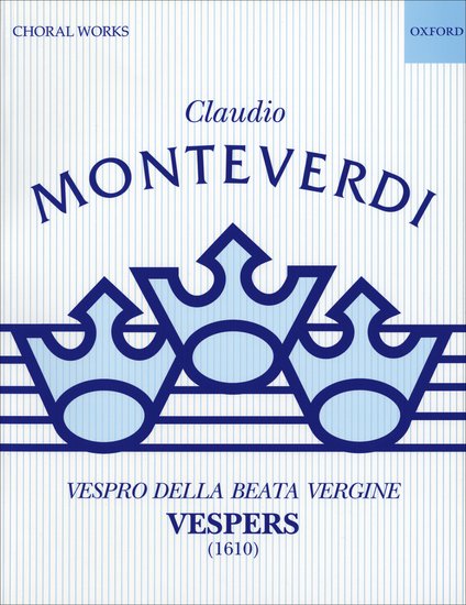 Claudio Monteverdi : Vespers (1610) : SATB : Songbook : Claudio Monteverdi : 9780193375888 : 9780193375888