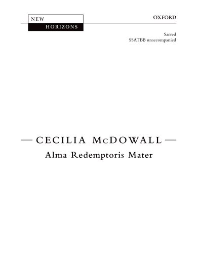 Alma Redemptoris Mater : SSATBB : Cecilia McDowall : Cecilia McDowall : Sheet Music : 9780193378339