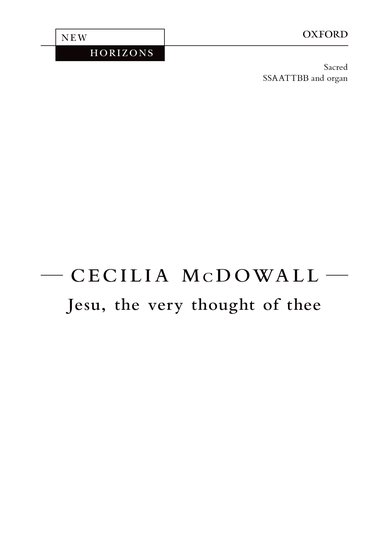 Jesu, the very thought of thee : SSAATTBB : Cecilia McDowall : Cecilia McDowall : Sheet Music : 9780193378346