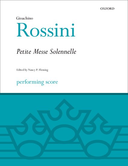 Gioachino Rossini : Petite Messe Solennelle : SATB : Songbook : Gioachino Rossini : 9780193380455 : 9780193380455