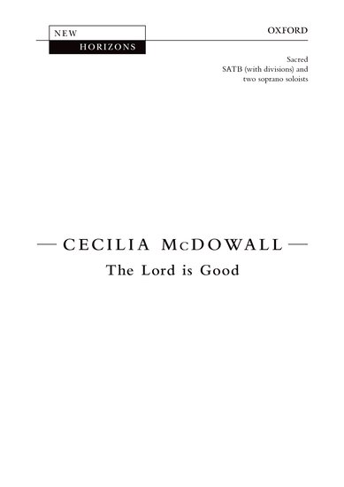 The Lord is Good : SATB divisi : Cecilia McDowall : Sheet Music : 9780193382657