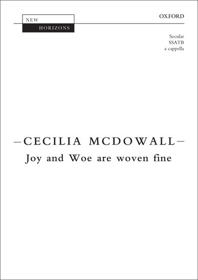 Joy and Woe are woven fine : SSATB : Cecilia McDowall : Sheet Music : 9780193385504