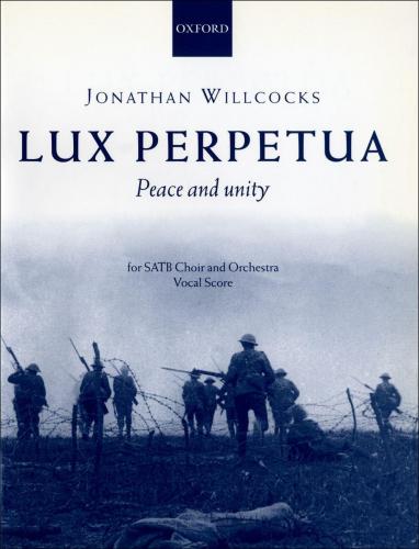 Jonathan Willcocks : Lux Perpetua : SATB : Songbook : 9780193387423 : 9780193387423